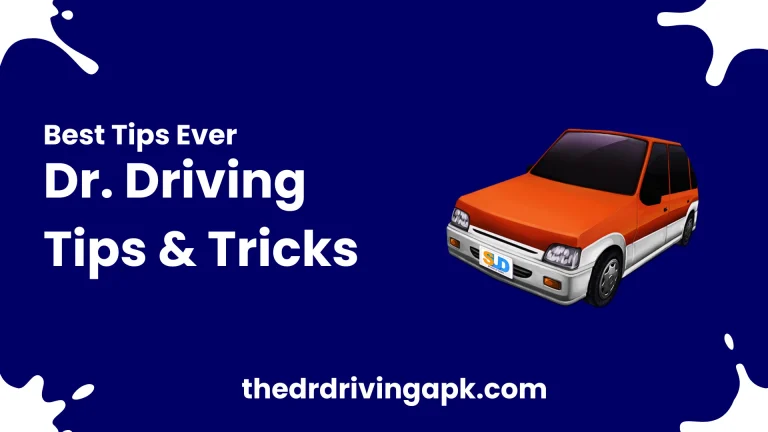 Dr. Driving Tips & Tricks