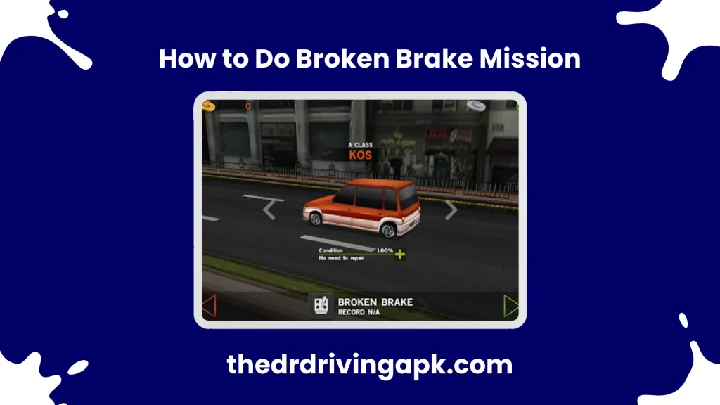 How to Play Dr. Driving Broken Brake Mission