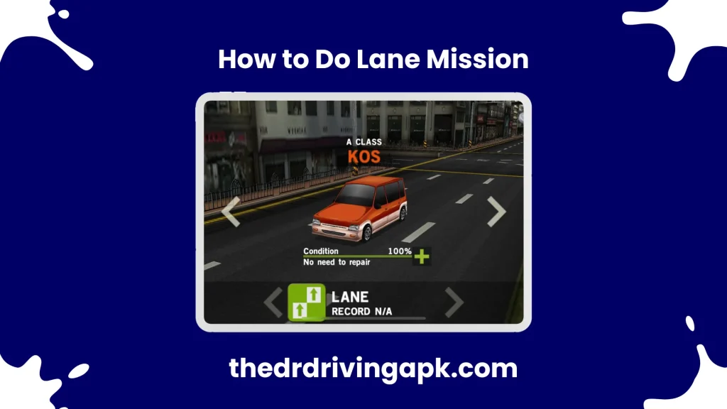 How to Do Lane Mission