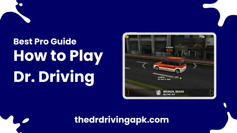 How to Play Dr. Driving