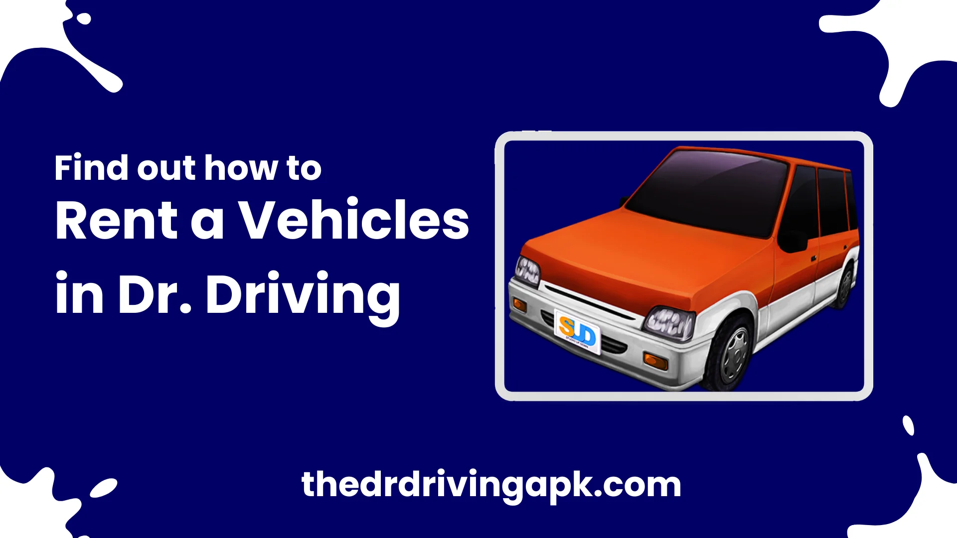 Rent a Vehicles in Dr. Driving